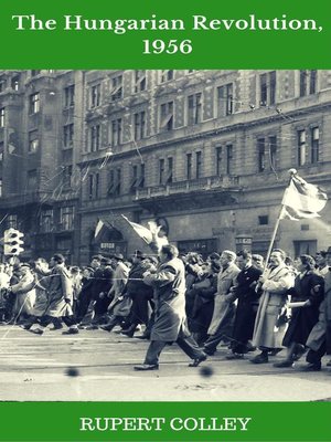 cover image of The Hungarian Revolution, 1956